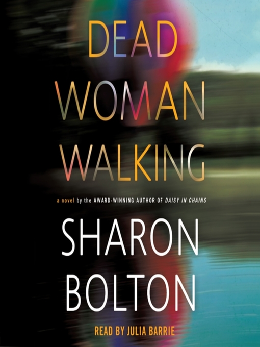 Title details for Dead Woman Walking by Sharon Bolton - Available